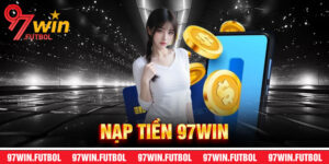 Nạp Tiền 97win